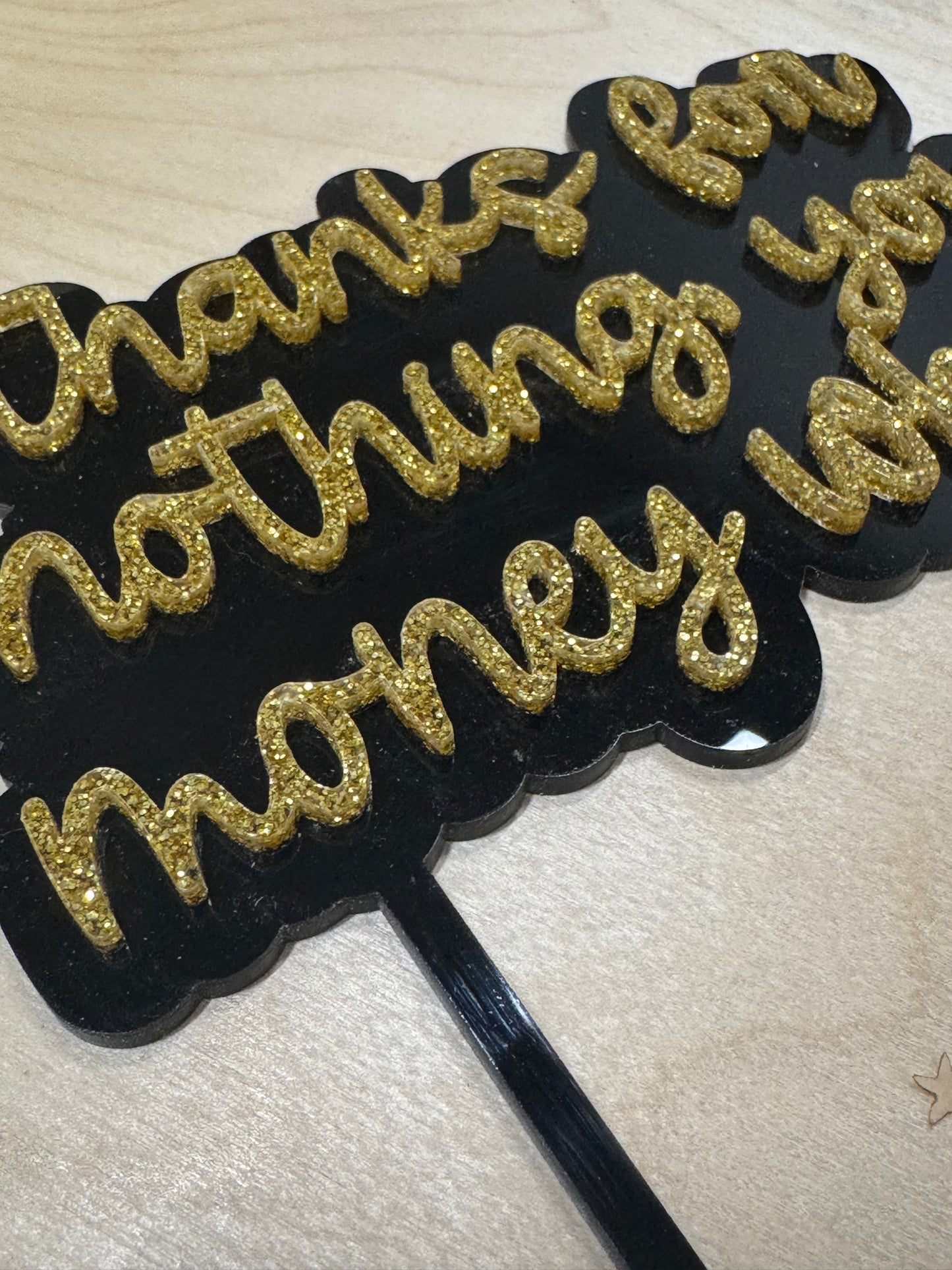 Thanks For Nothing Cake Topper