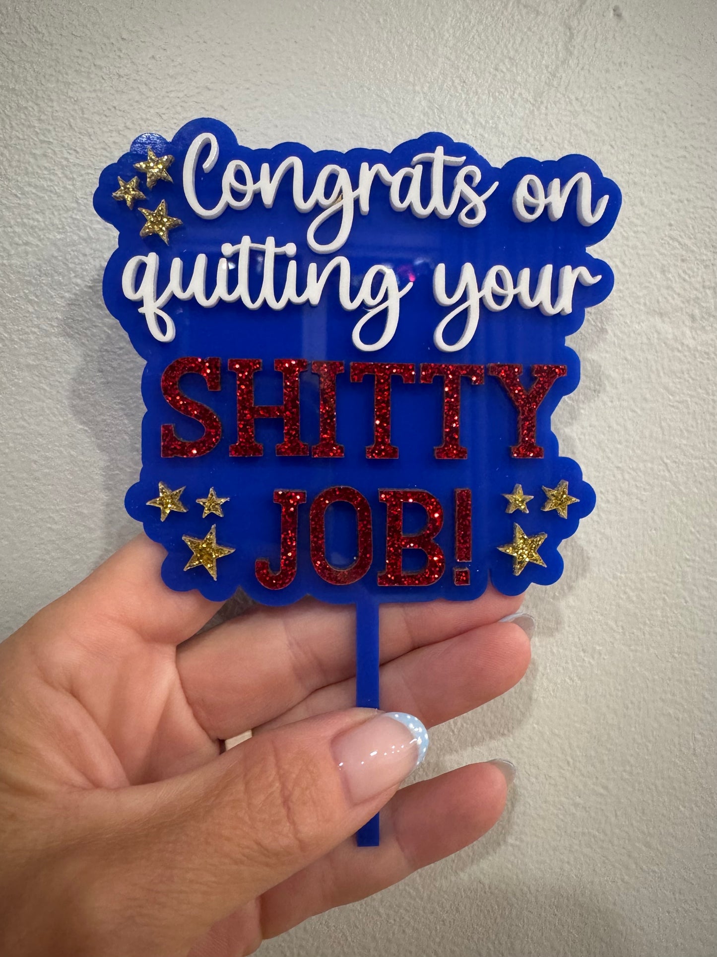 Congrats on Quitting Cake Topper