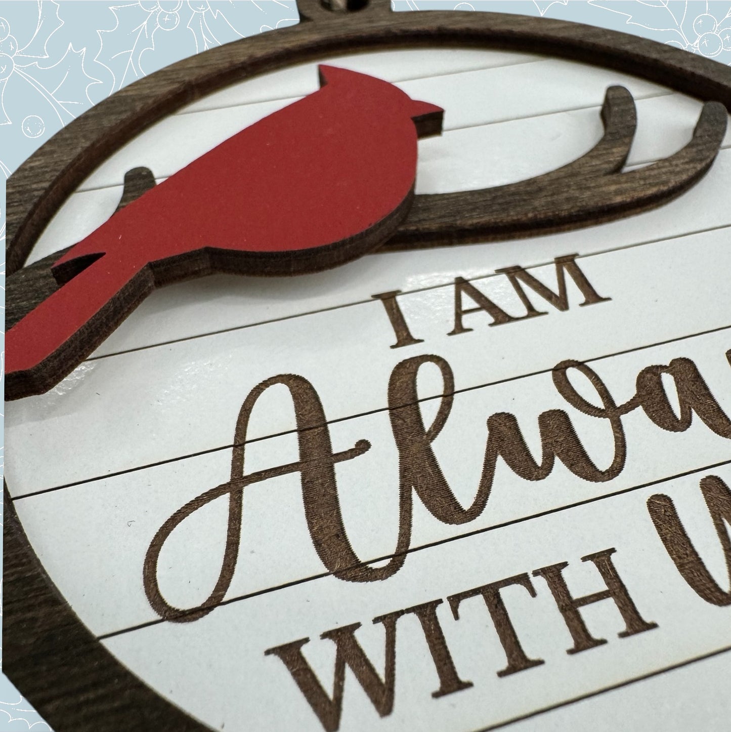 I Am Always With You Ornament