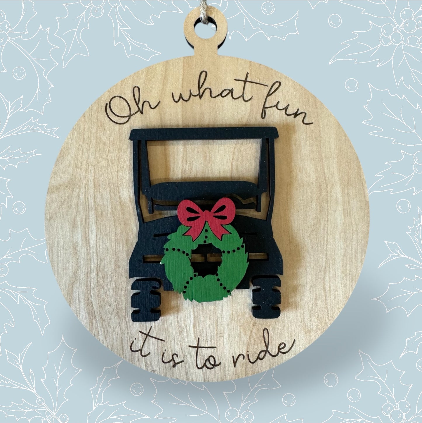 Oh What Fun Ornament